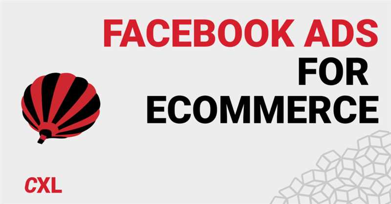 Facebook Ads - эффективные стратегии продвижения товаров в e-commerce